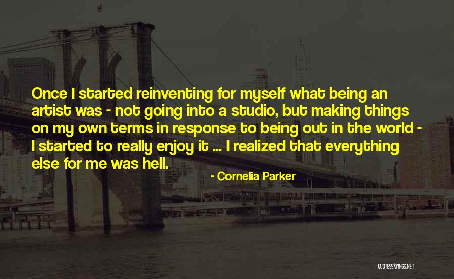 Cornelia Parker Quotes 482930