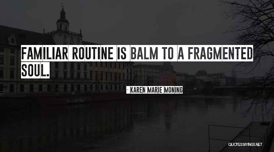 Corneliafunke Quotes By Karen Marie Moning Corneliafunke Quotes By Karen Marie Moning
