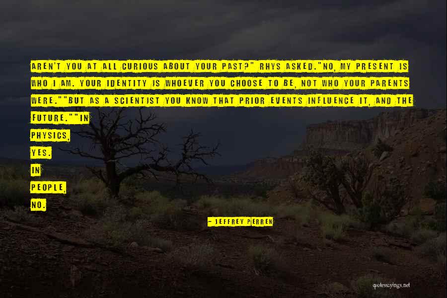 Cornelio Quotes By Jeffrey Perren Cornelio Quotes By Jeffrey Perren