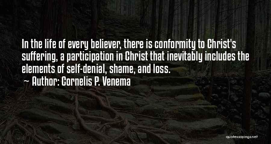 Cornelis P. Venema Quotes 2178201