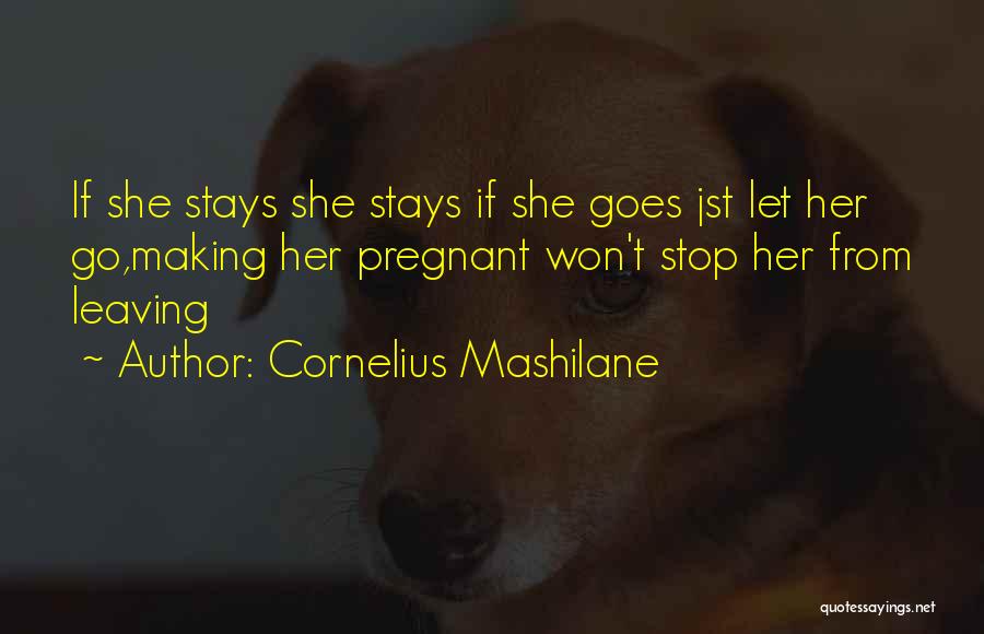 Cornelius Mashilane Quotes 1013929