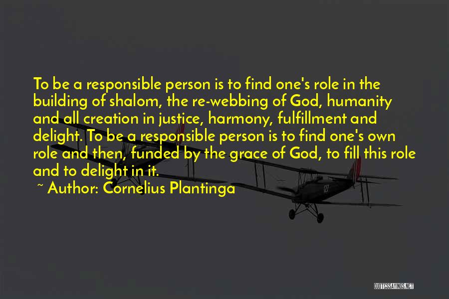 Cornelius Plantinga Quotes 2064035