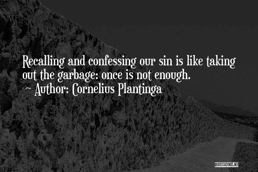 Cornelius Plantinga Quotes 731922