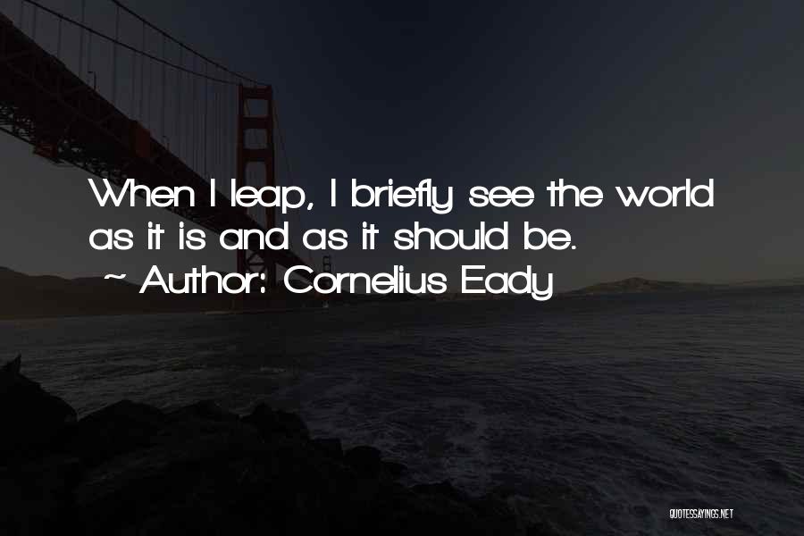 Cornelius Quotes By Cornelius Eady