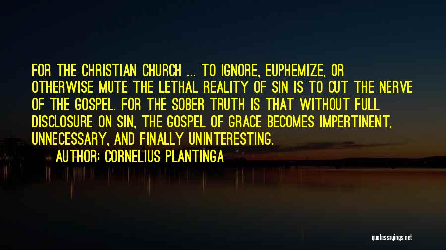 Cornelius Quotes By Cornelius Plantinga