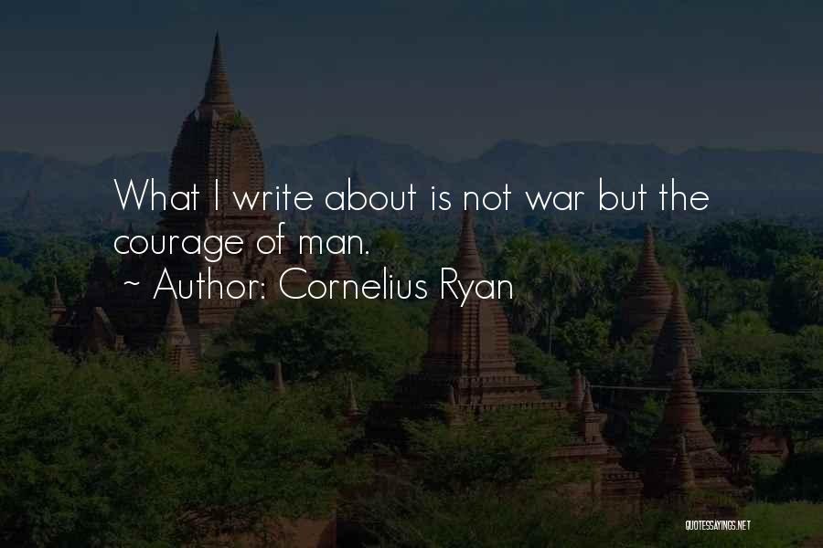 Cornelius Ryan Quotes 963237