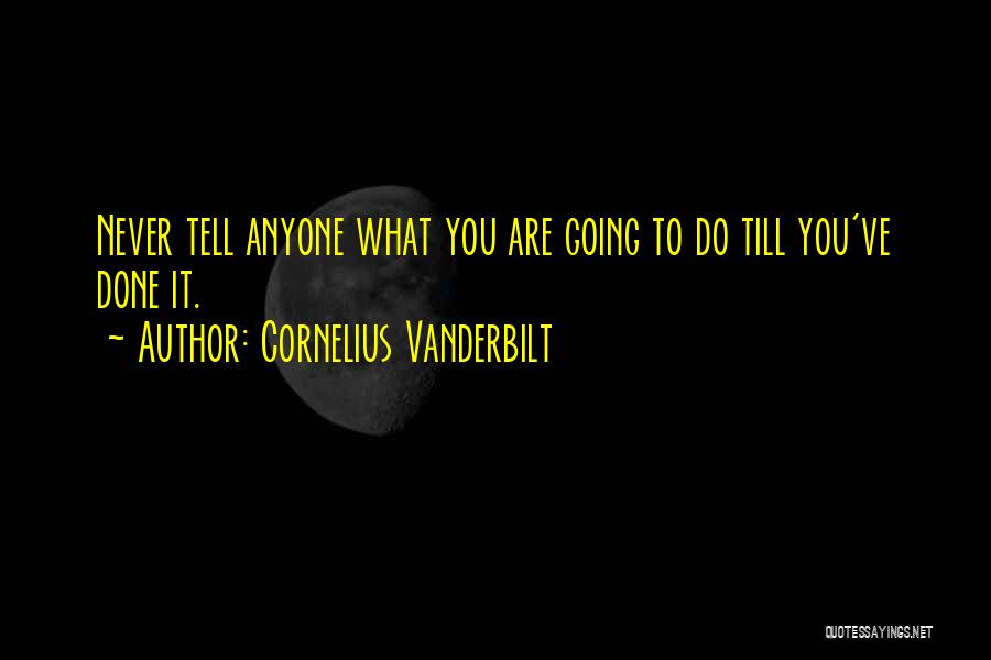 Cornelius Vanderbilt Quotes 1399614