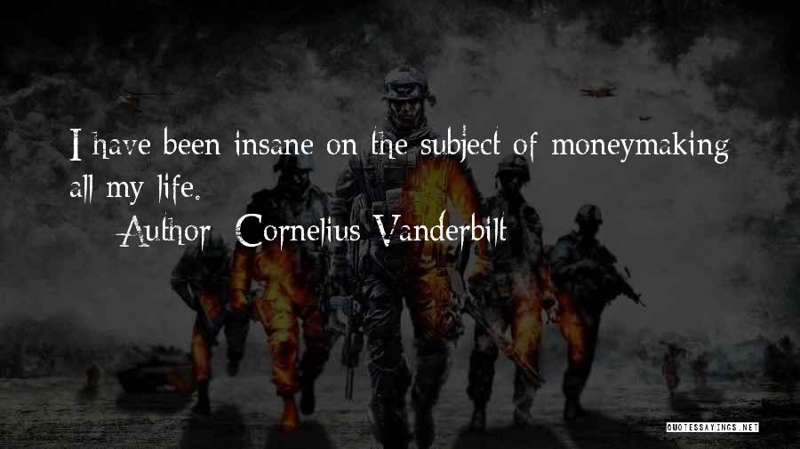 Cornelius Vanderbilt Quotes 2125355