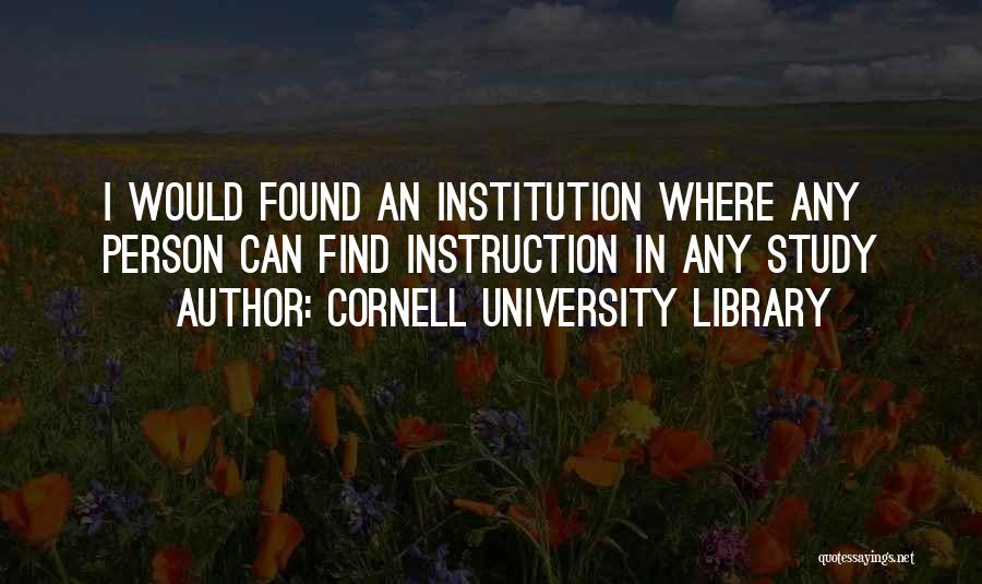 Cornell University Library Quotes 1419589