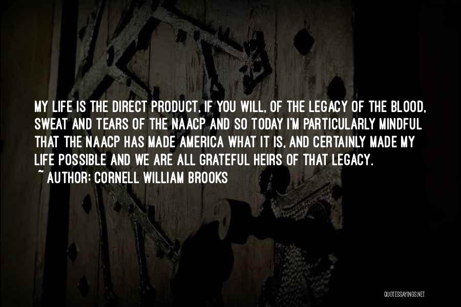 Cornell William Brooks Quotes 1040470