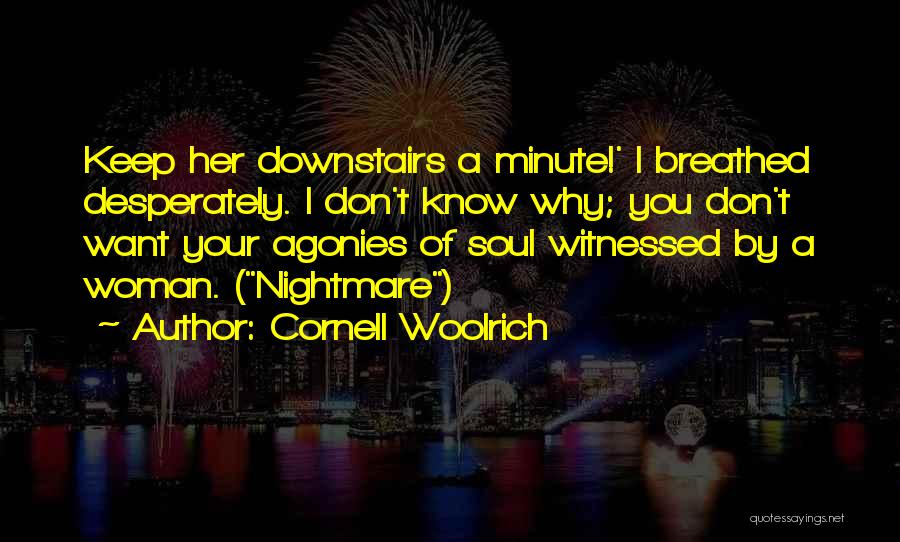 Cornell Woolrich Quotes 972738