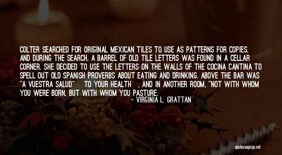 Corner In Spanish Quotes By Virginia L. Grattan Corner In Spanish Quotes By Virginia L. Grattan