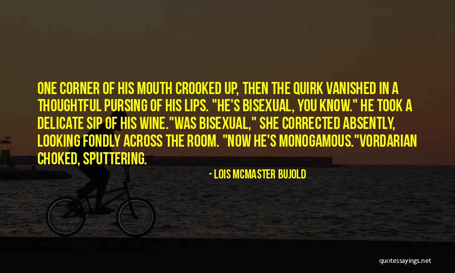Corner Of Mouth Quotes By Lois McMaster Bujold Corner Of Mouth Quotes By Lois McMaster Bujold
