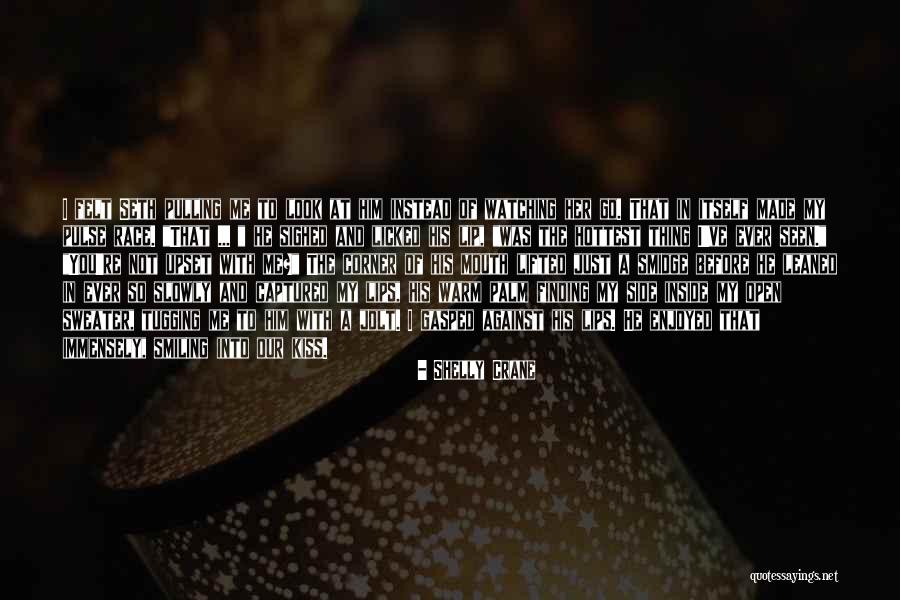 Corner Of Mouth Quotes By Shelly Crane Corner Of Mouth Quotes By Shelly Crane