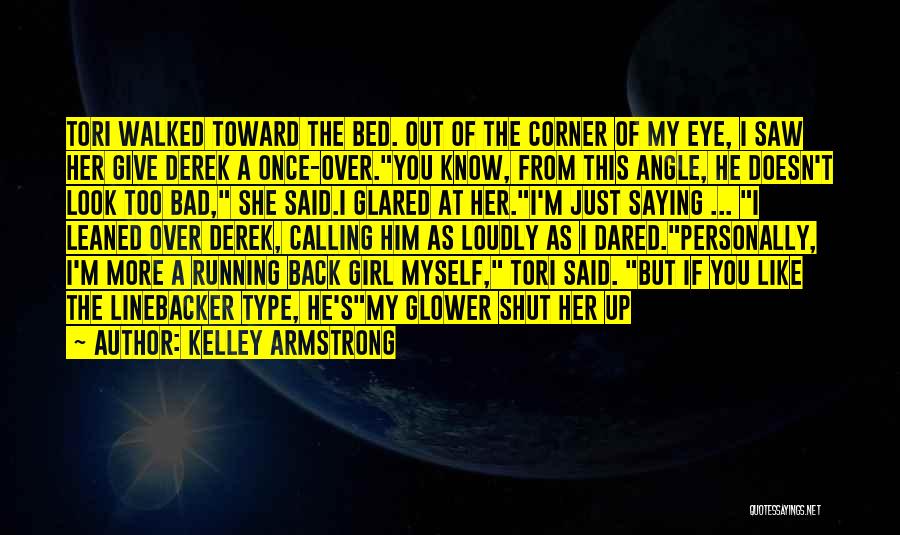 Corner Of My Eye Quotes By Kelley Armstrong