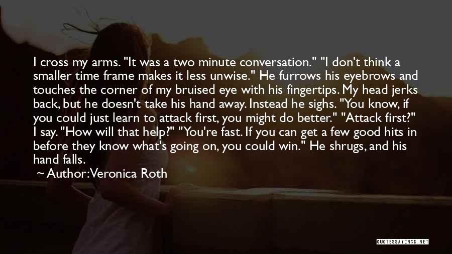 Corner Of My Eye Quotes By Veronica Roth