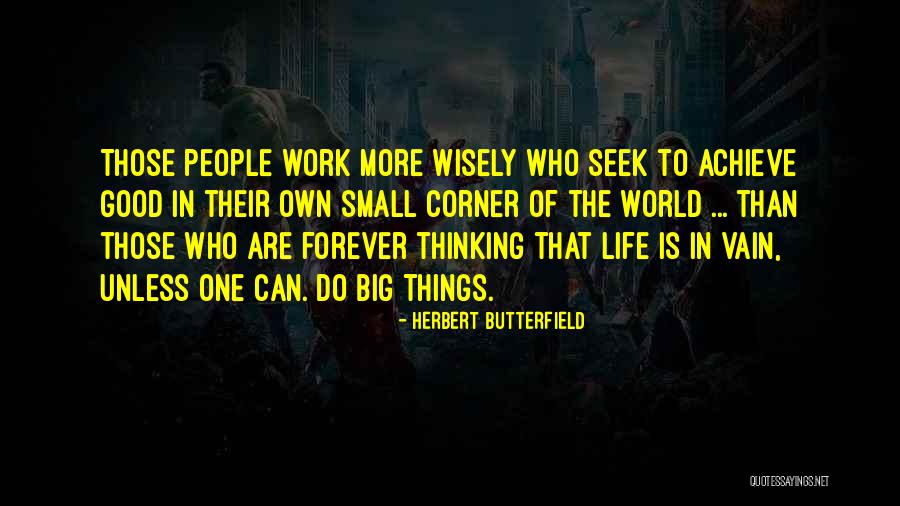 Corner Of The World Quotes By Herbert Butterfield Corner Of The World Quotes By Herbert Butterfield