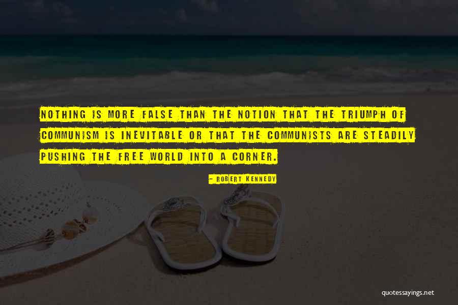 Corner Of The World Quotes By Robert Kennedy Corner Of The World Quotes By Robert Kennedy
