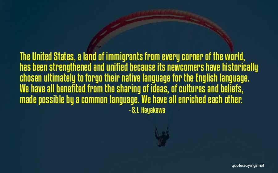 Corner Of The World Quotes By S.I. Hayakawa Corner Of The World Quotes By S.I. Hayakawa