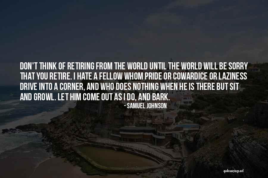 Corner Of The World Quotes By Samuel Johnson Corner Of The World Quotes By Samuel Johnson