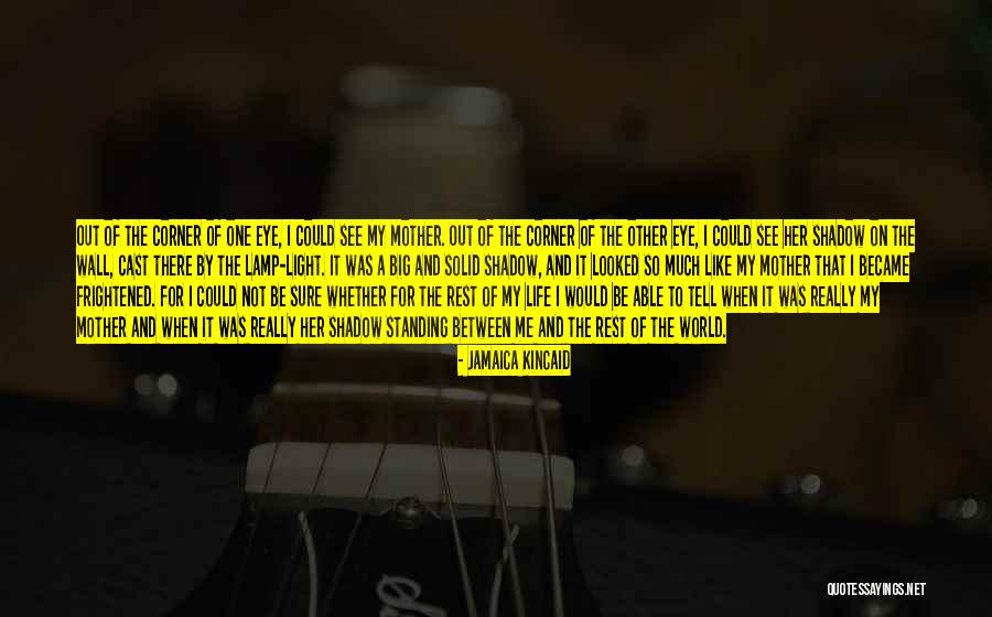 Corner Or Wall Quotes By Jamaica Kincaid Corner Or Wall Quotes By Jamaica Kincaid