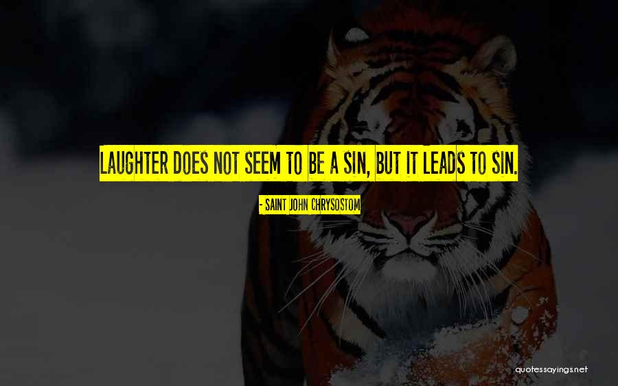 Cornered Cat Quotes By Saint John Chrysostom Cornered Cat Quotes By Saint John Chrysostom