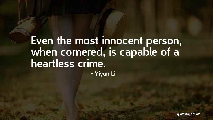 Cornered Person Quotes By Yiyun Li Cornered Person Quotes By Yiyun Li