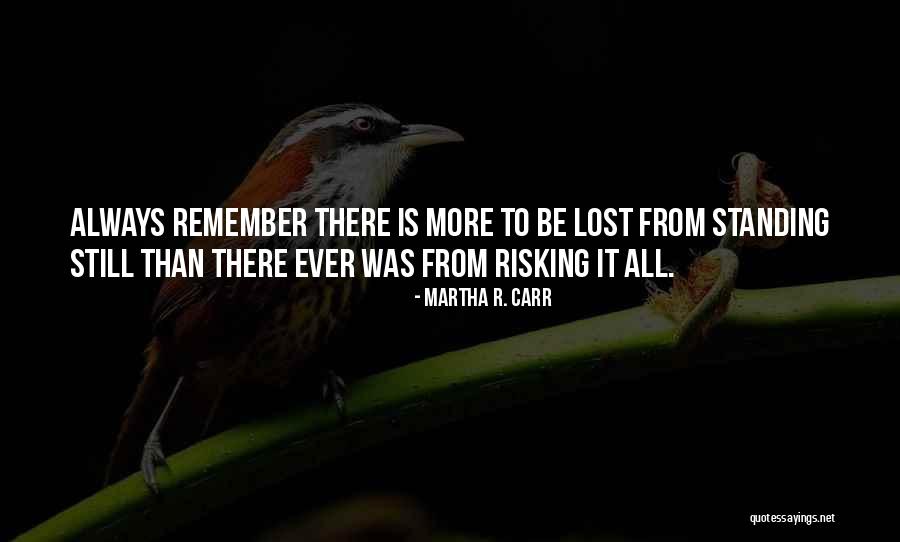Cornerin Quotes By Martha R. Carr Cornerin Quotes By Martha R. Carr