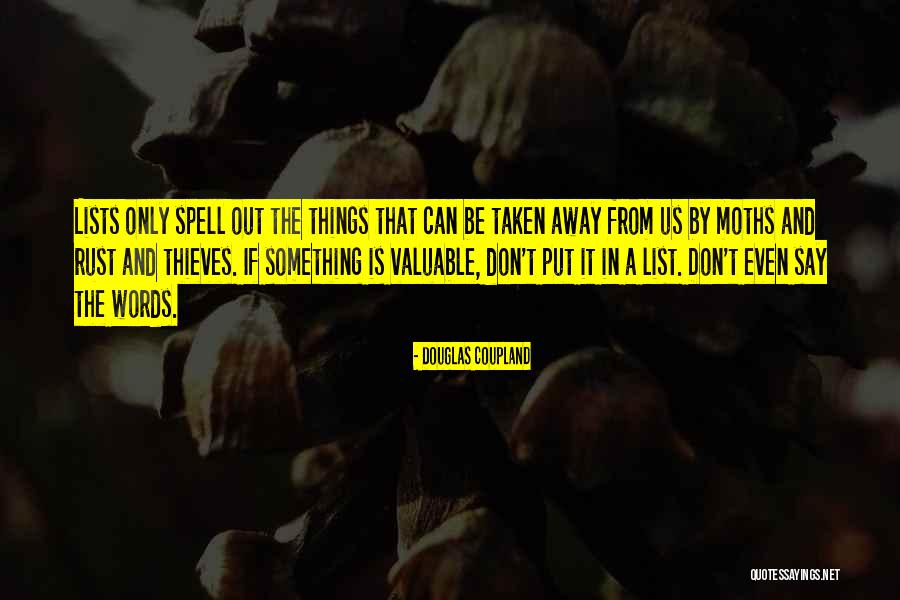 Cornering Tool Quotes By Douglas Coupland Cornering Tool Quotes By Douglas Coupland