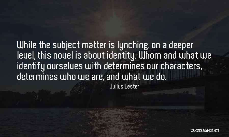 Corney Lake Quotes By Julius Lester Corney Lake Quotes By Julius Lester