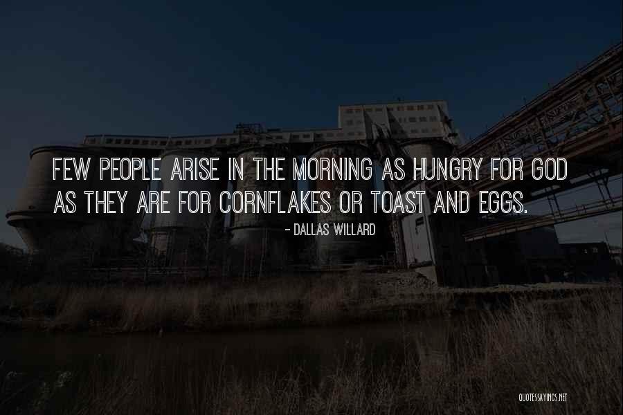 Cornflakes Quotes By Dallas Willard Cornflakes Quotes By Dallas Willard