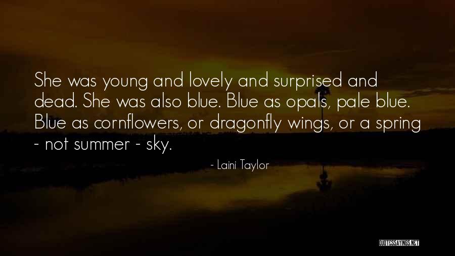 Cornflowers Quotes By Laini Taylor