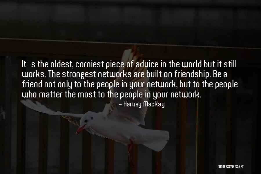 Corniest Quotes By Harvey MacKay Corniest Quotes By Harvey MacKay