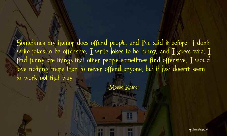 Corniness Synonyms Quotes By Moshe Kasher Corniness Synonyms Quotes By Moshe Kasher