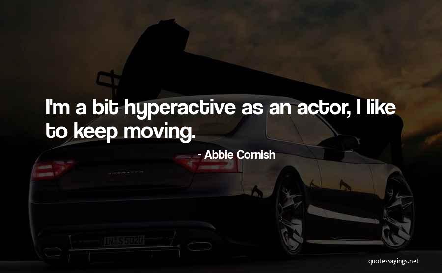 Cornish Quotes By Abbie Cornish Cornish Quotes By Abbie Cornish
