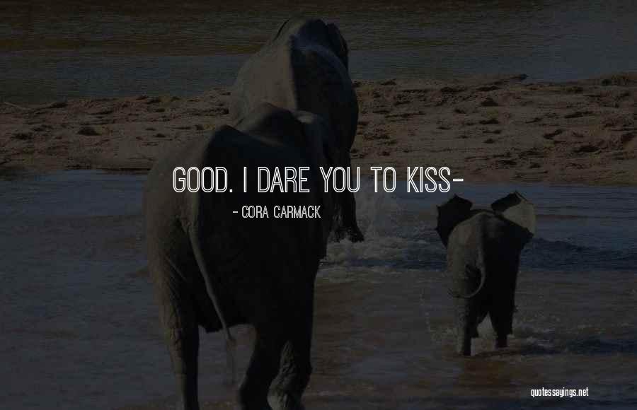 Corny Smiles Quotes By Cora Carmack Corny Smiles Quotes By Cora Carmack