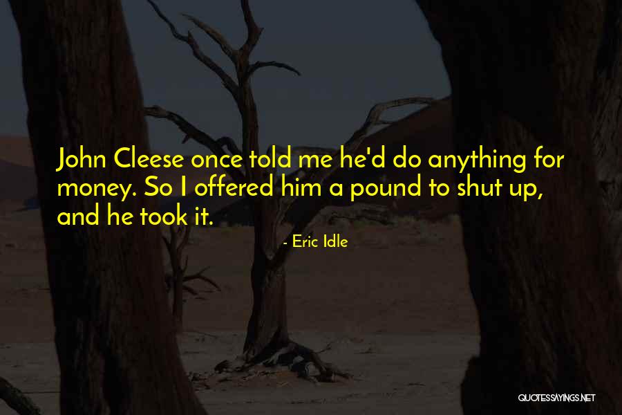Coroas De Princesa Quotes By Eric Idle Coroas De Princesa Quotes By Eric Idle