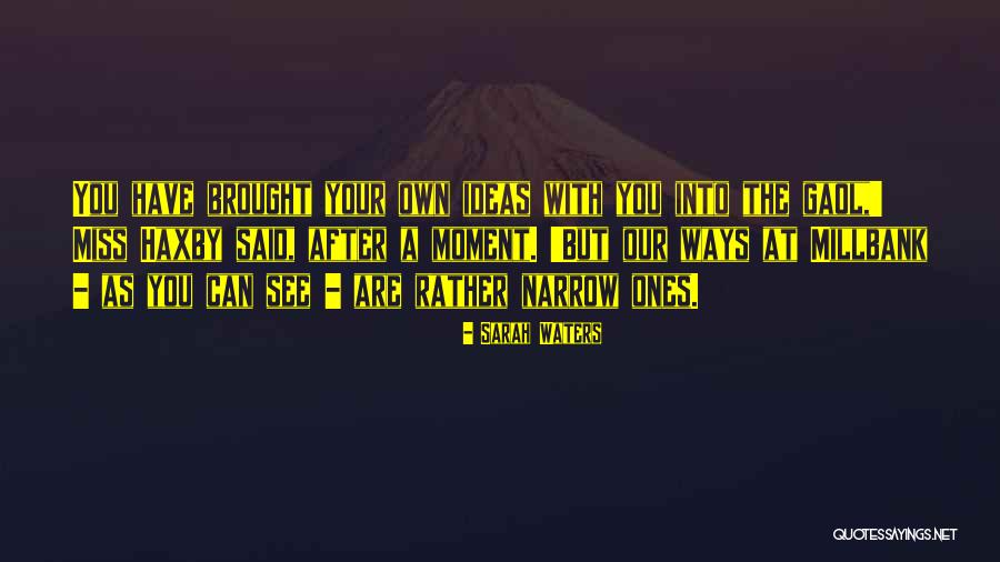 Corominas Santiago Quotes By Sarah Waters Corominas Santiago Quotes By Sarah Waters