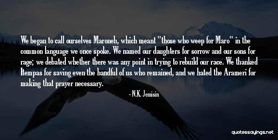 Coronacion De Iturbide Quotes By N.K. Jemisin Coronacion De Iturbide Quotes By N.K. Jemisin