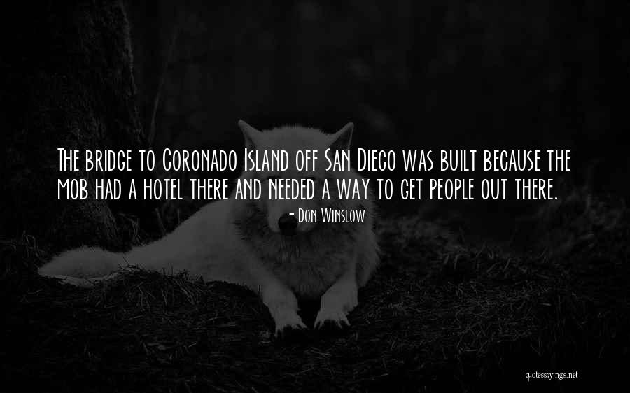 Coronado Island Quotes By Don Winslow