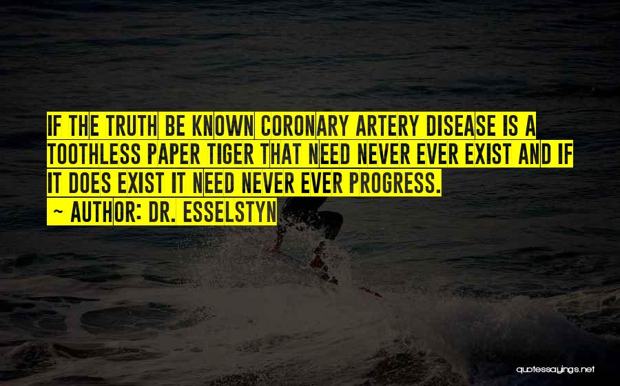 Coronary Artery Disease Quotes By Dr. Esselstyn