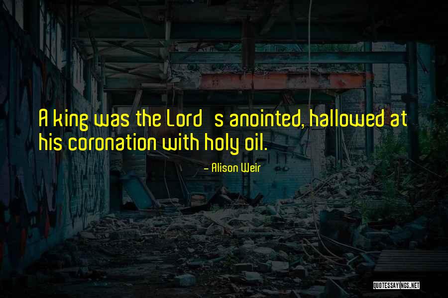 Coronation Quotes By Alison Weir Coronation Quotes By Alison Weir