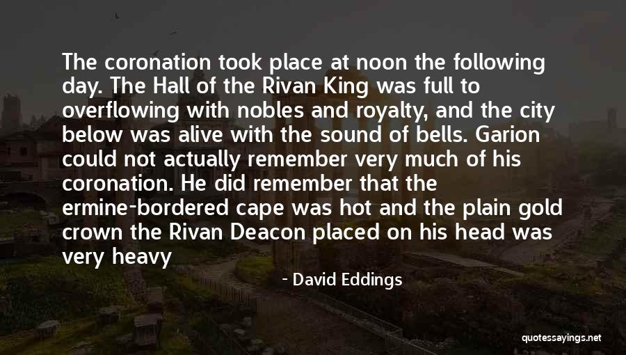 Coronation Quotes By David Eddings Coronation Quotes By David Eddings