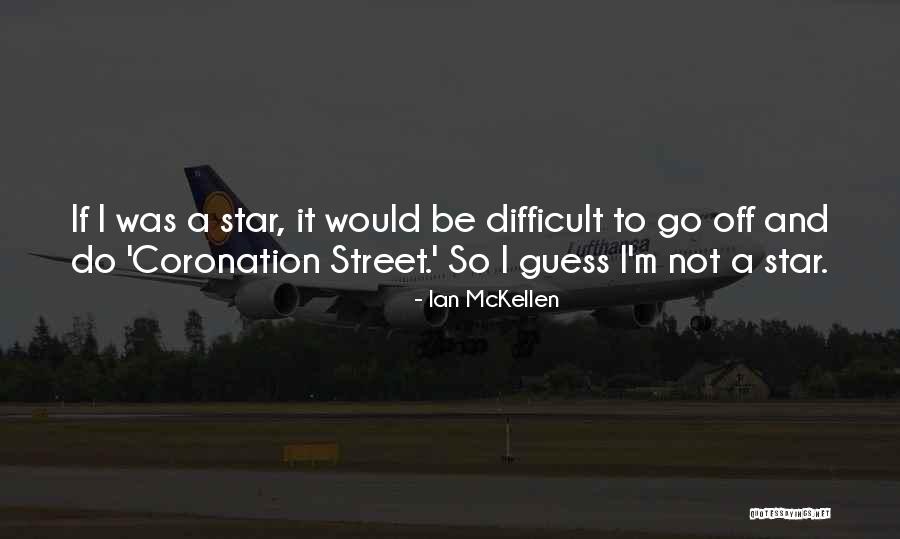 Coronation Quotes By Ian McKellen Coronation Quotes By Ian McKellen