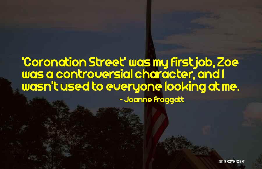 Coronation Quotes By Joanne Froggatt