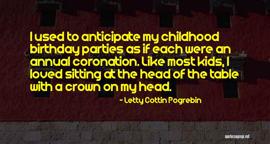 Coronation Quotes By Letty Cottin Pogrebin Coronation Quotes By Letty Cottin Pogrebin