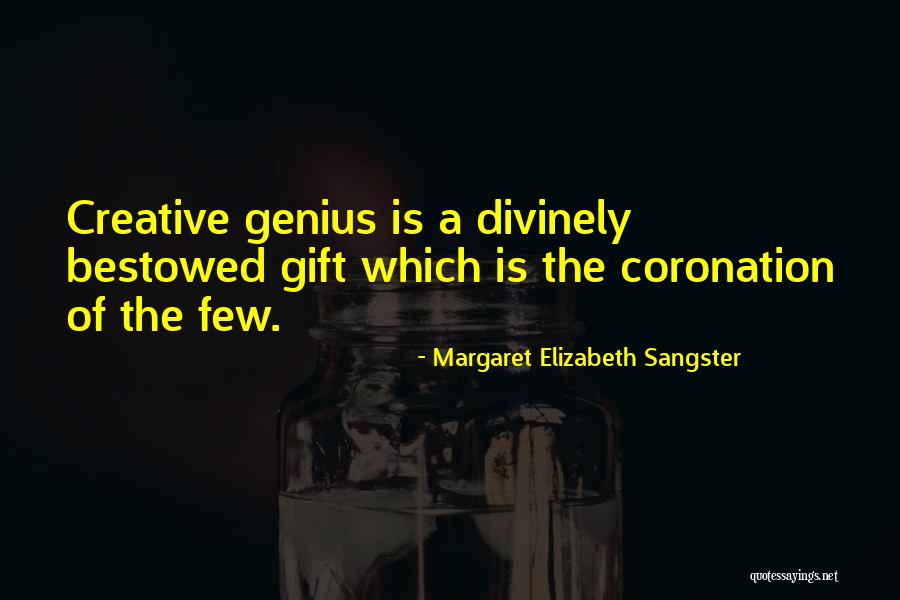 Coronation Quotes By Margaret Elizabeth Sangster