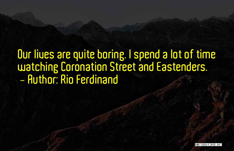 Coronation Quotes By Rio Ferdinand