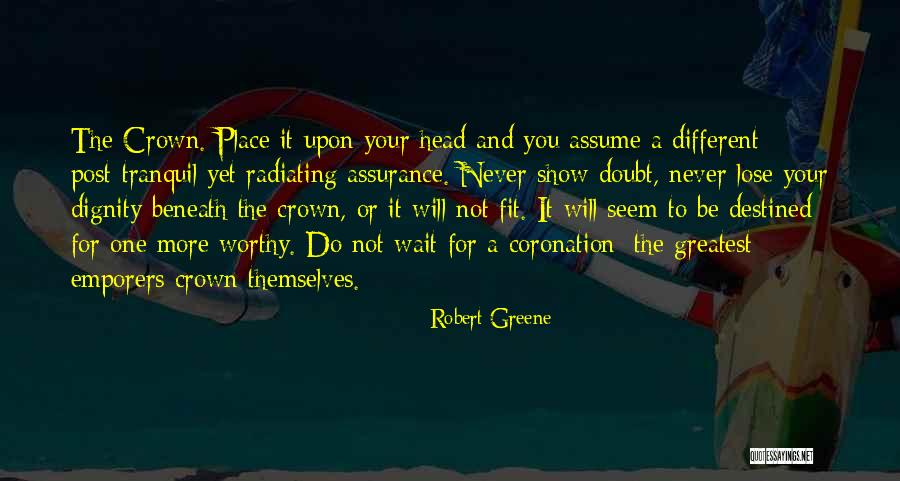 Coronation Quotes By Robert Greene