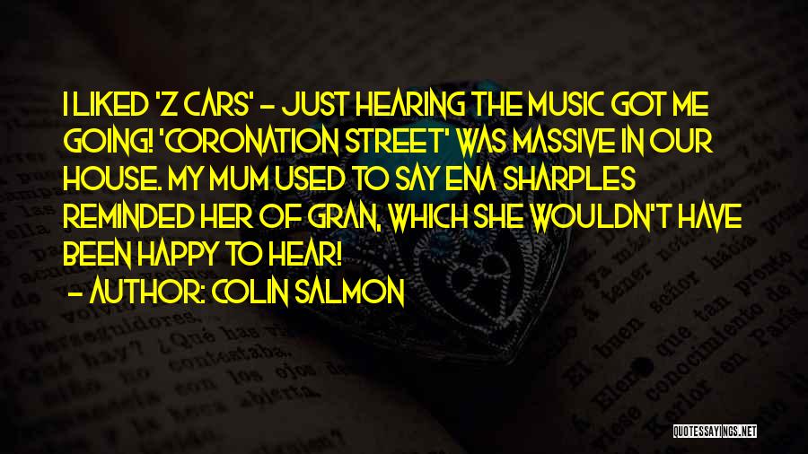 Coronation Street Quotes By Colin Salmon